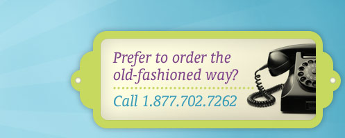 Prefer to order toothbrushes the old-fashioned way? Call 1-800-776-3948
